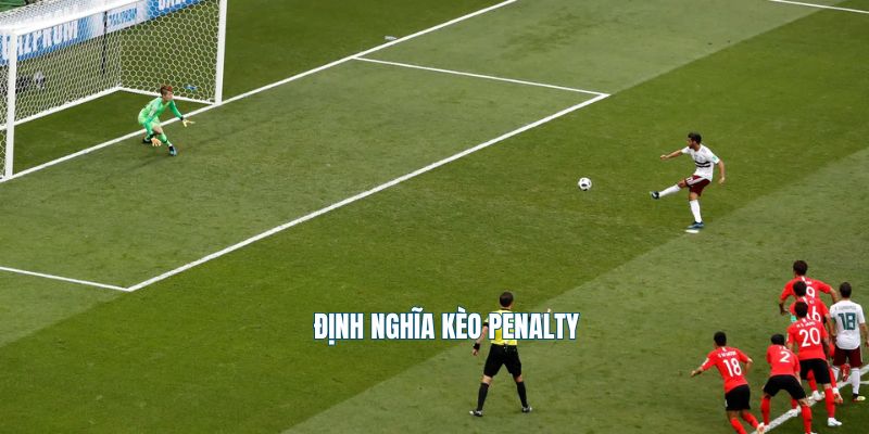 Định nghĩa kèo Penalty