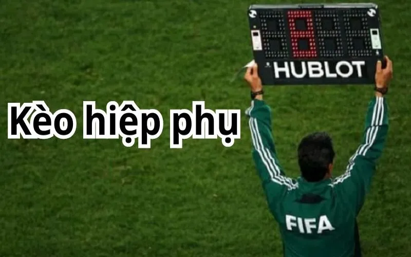 Kèo hiệp phụ xuất hiện khi trận đấu không có kết quả thắng thua