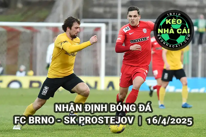 Nhận định keonhacai FC Brno vs SK Prostejov 16/4/2025 - Czech Liga